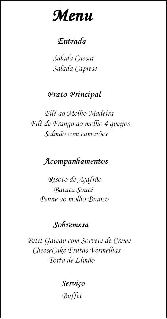 Guia da Noiva: 01/07/2011 | Jantar de casamento simples, Almoço de  casamento, Cardápio casamento - cardápio para jantar simples e barato