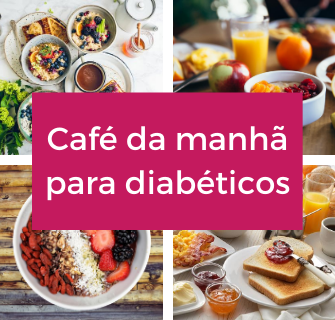 CAFÉ DA MANHÃ PARA DIABÉTICOS - 07 opções saudáveis - cardápio para diabéticos tipo 2