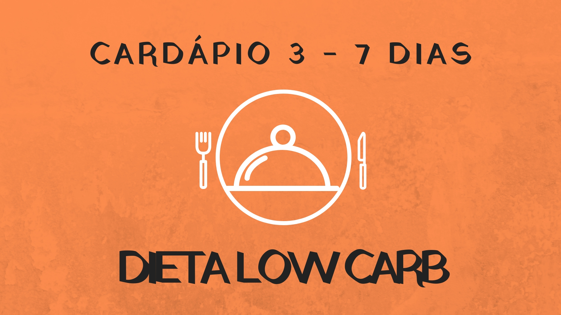 Cardápio 3 - 7 dias - Dieta Low Carb - Dieta e Receitas
