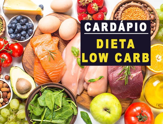 Dieta Low Carb: Cardápio com alimentos permitidos e proibidos