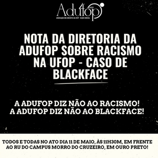 Nota da Diretoria da ADUFOP sobre racismo na UFOP - Caso de Blackface
