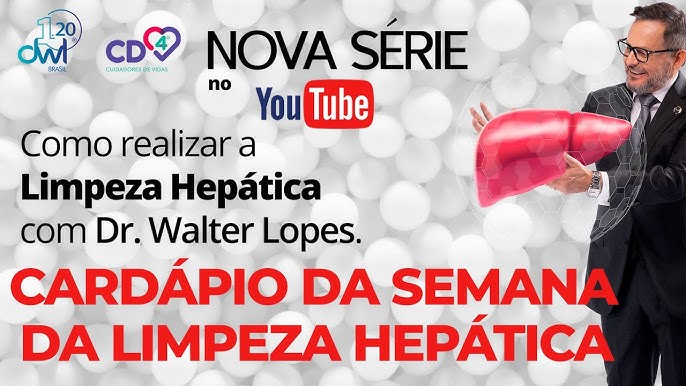 CARDÁPIO DA SEMANA | Limpeza Hepática. | Série com Dr. Walter Lopes. -  YouTube