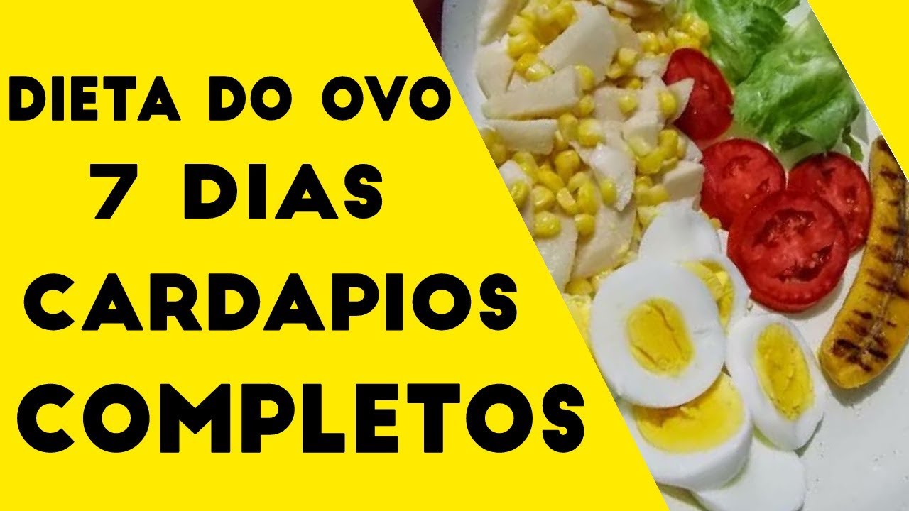 dieta do ovo cozido 7 dias cardapio completo - YouTube