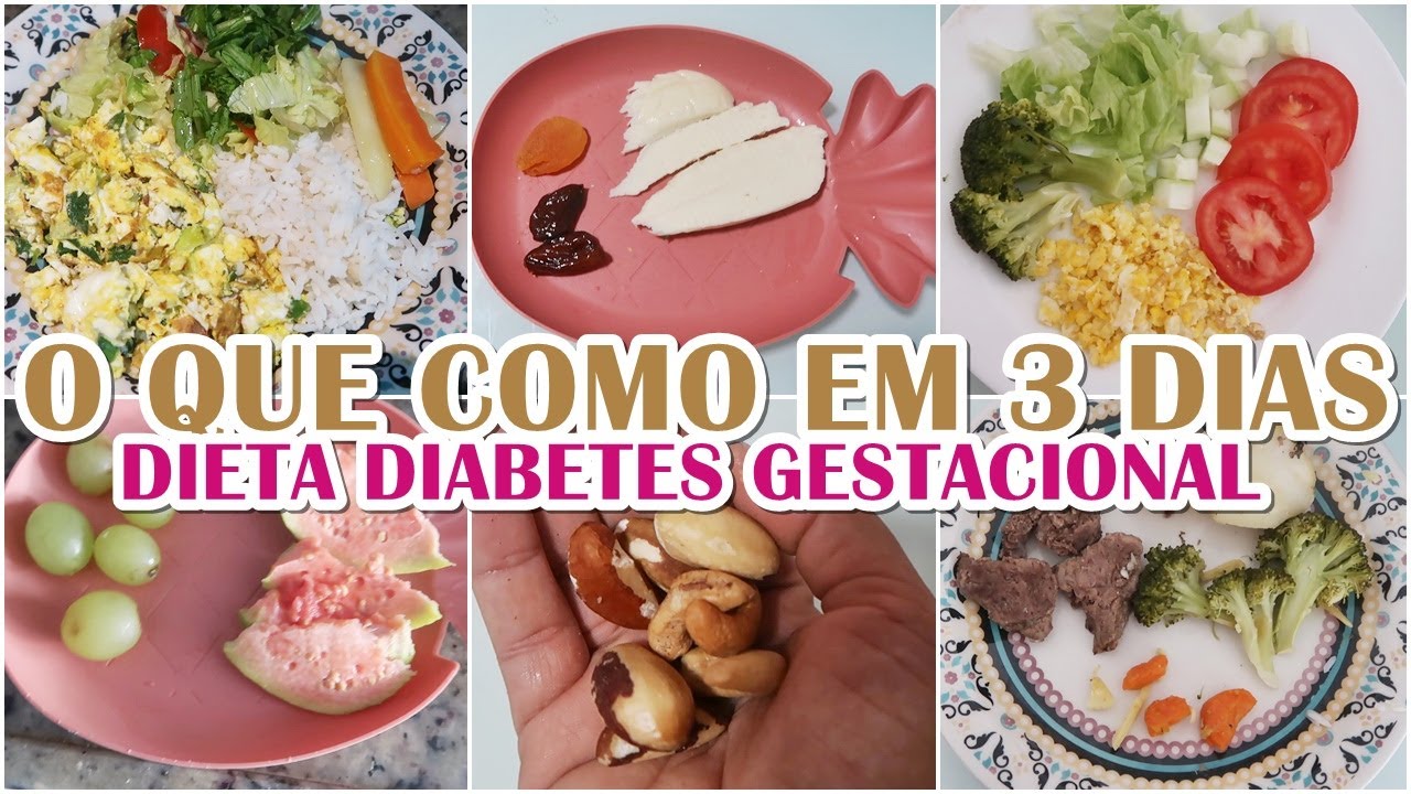 O QUE EU COMO EM UM DIA - DIETA DIABETES GESTACIONAL (3 dias de diabetes  gestacional) - YouTube - cardápio para gestante com diabetes gestacional