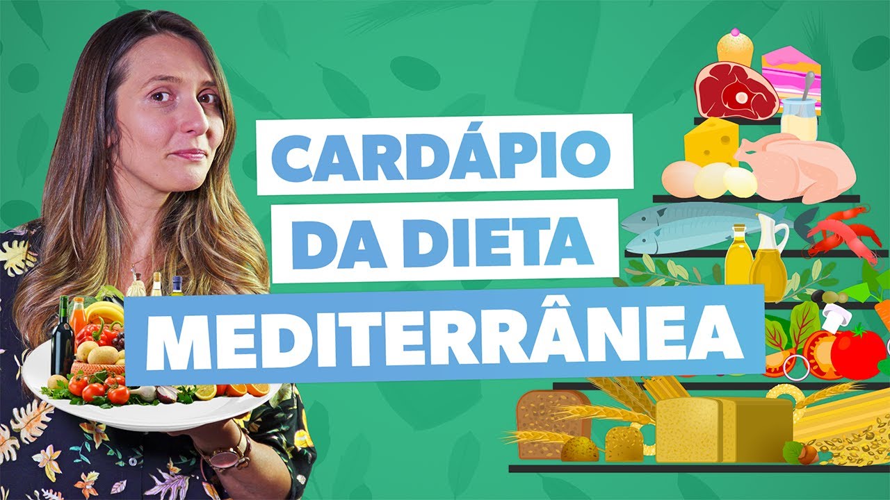Como fazer a DIETA MEDITERRÂNEA - YouTube - dieta mediterrânea cardápio