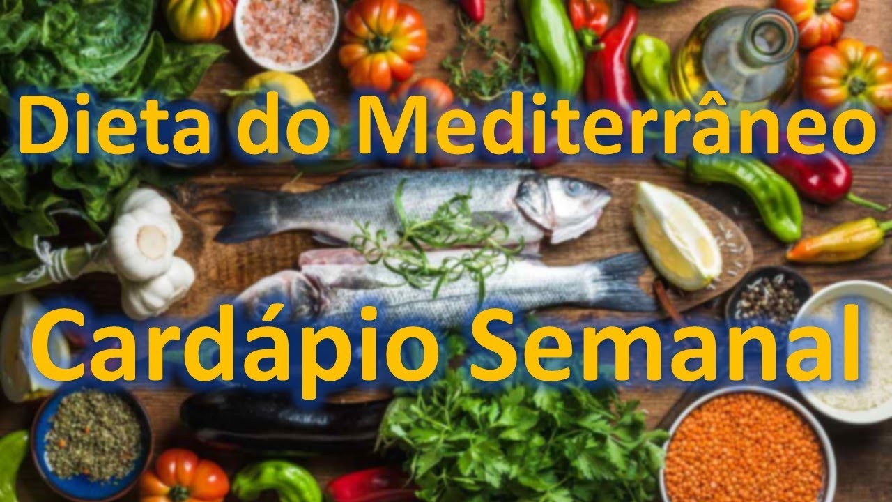 Dieta do Mediterrâneo Cardápio Semanal - alimentospoderosos.blog.br -  YouTube