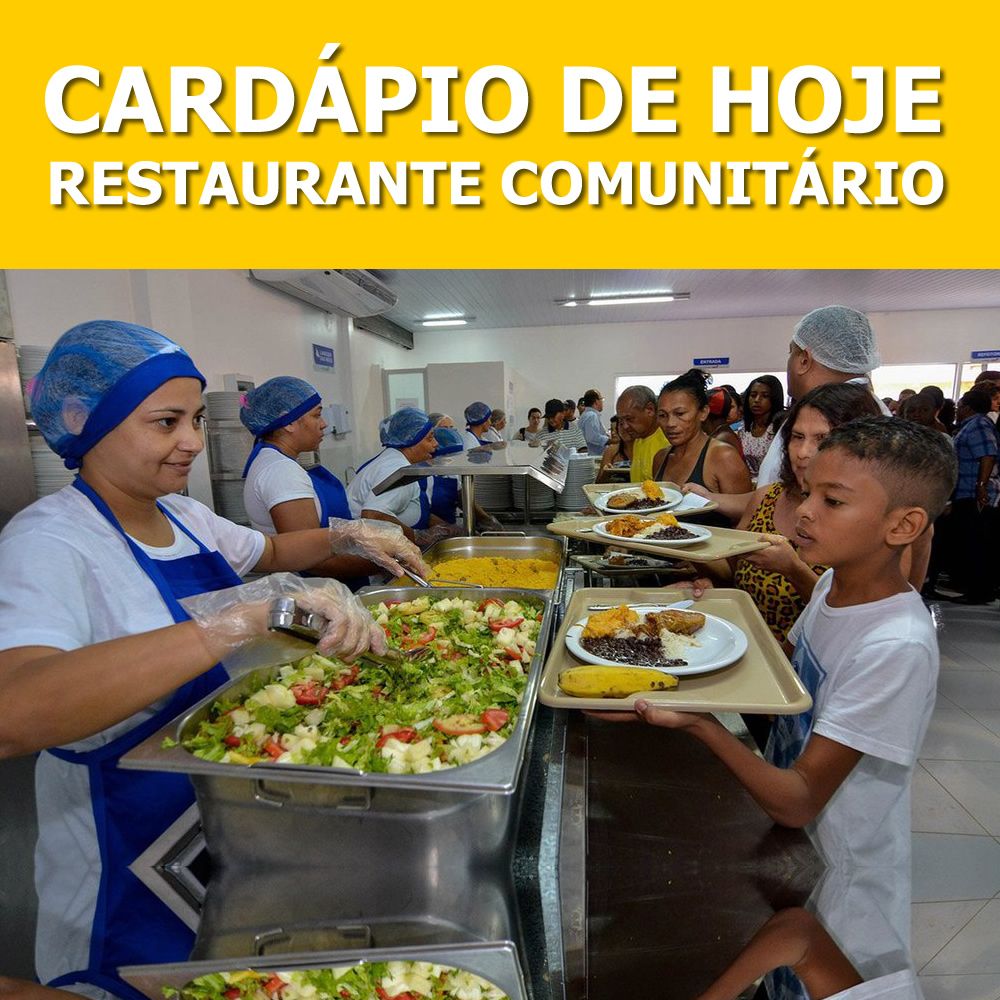 Cardápio de quinta-feira (02/06/2022) no Restaurante Comunitário: Carne  moída com mandioca (confira o cardápio do mês) - cardapio restaurante comunitario