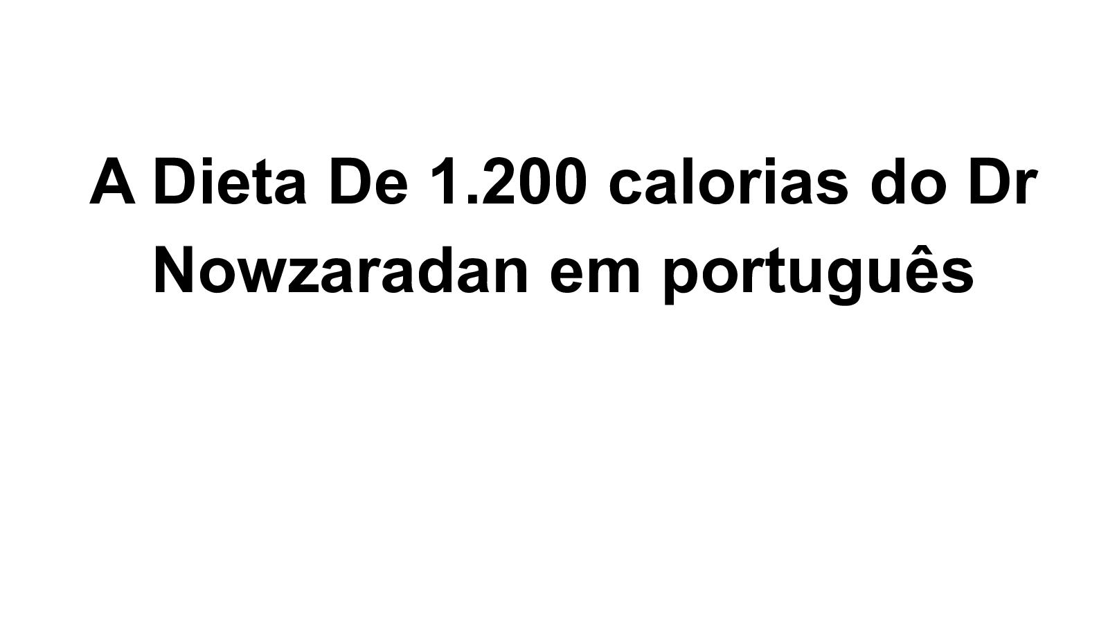 Calaméo - Dieta De 1200 Calorias Do Dr Nowzaradan Em Português - cardápio da dieta do dr nowzaradan traduzida