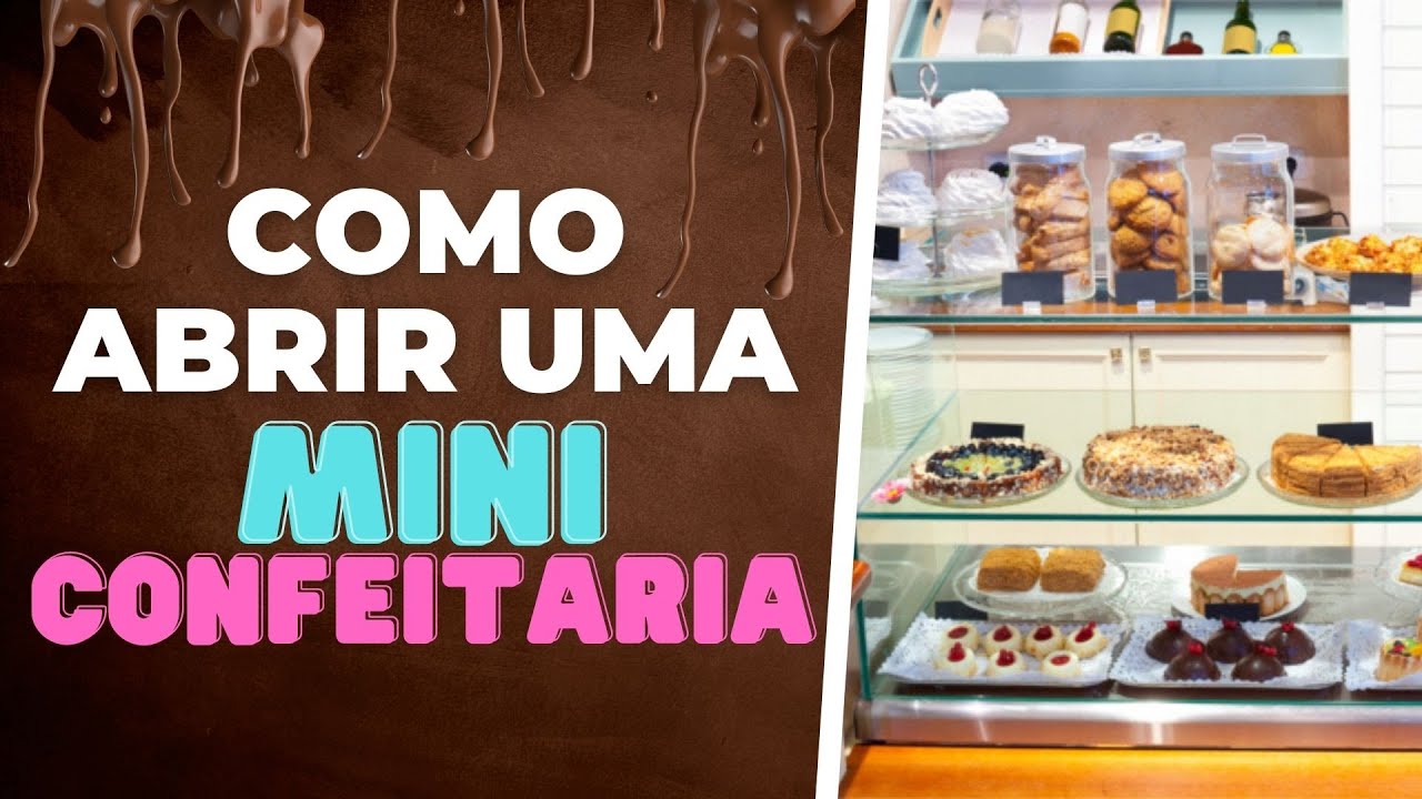 como abrir uma confeitaria do zero