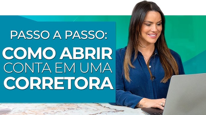 como abrir uma conta na corretora