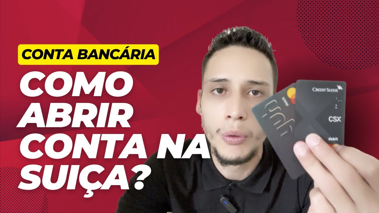 como abrir uma conta na suíça